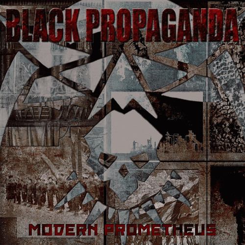 Black Propaganda : Modern Prometheus
